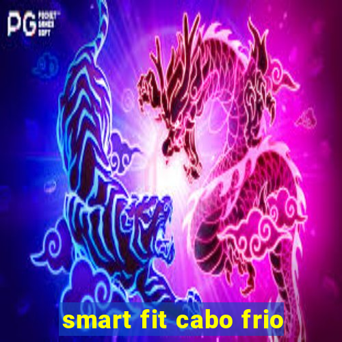 smart fit cabo frio